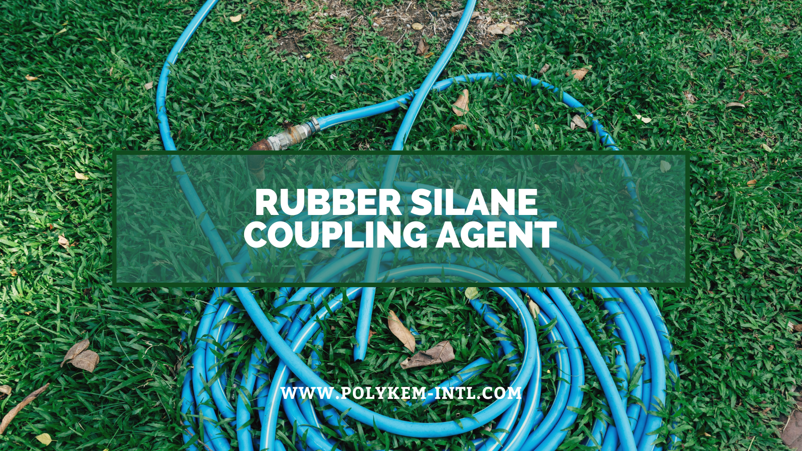 Характеристиките и приложението на каучуков силан свързващ агент: Polykem power каучукови продукти за надграждане